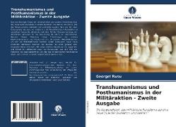 Transhumanismus und Posthumanismus in der Militäraktion - Zweite Ausgabe