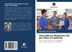 Heuristische Methoden für Job Shop Scheduling
