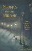 Parables from the Pandemic