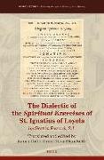 The Dialectic of the Spiritual Exercises of St. Ignatius of Loyola: By Gaston Fessard S.J