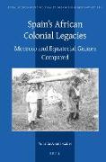 Spain's African Colonial Legacies: Morocco and Equatorial Guinea Compared