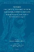 Plutarch and the New Testament in Their Religio-Philosophical Contexts: Bridging Discourses in the World of the Early Roman Empire