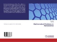 Mathematical Problems in Nanoscience