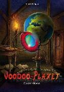 Voodoo-Planet 02 - Düstere Visionen