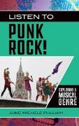Listen to Punk Rock! Exploring a Musical Genre