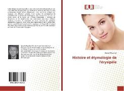 Histoire et étymologie de l'érysipèle