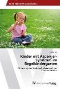 Kinder mit Asperger-Syndrom im Regelkindergarten