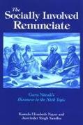 The Socially Involved Renunciate: Guru N&#257,nak's Discourse to the N&#257,th Yogis