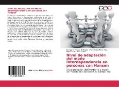 Nivel de adaptación del modo interdependencia en personas con Hansen