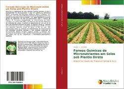 Formas Químicas de Micronutrientes em Solos sob Plantio Direto