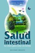 Salud Intestinal: La Clave Para Estar en Forma