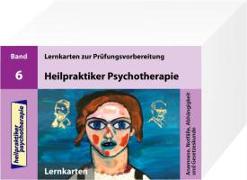 Heilpraktiker Psychotherapie. 200 Lernkarten 06. Anamnese, Notfälle, Abhängigkeit und Gesetzeskunde
