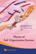 Physics of Self-Organization Systems - Proceedings of the 5th 21st Century Coe Symposium