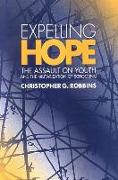 Expelling Hope: The Assault on Youth and the Militarization of Schooling