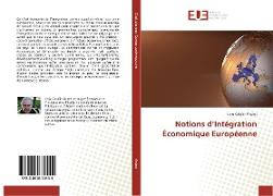 Notions d¿Intégration Économique Européenne