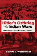 Hitler's Ostkrieg and the Indian Wars