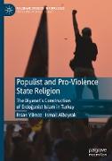 Populist and Pro-Violence State Religion