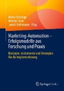 Marketing-Automation - Erfolgsmodelle aus Forschung und Praxis