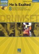 He Is Exalted - Drum Edition: Worship Band Play-Along Volume 4 [With CD (Audio)]