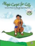 Magic Carpet for Cello: Concert Pieces for the Youngest Beginners, Book & Online Audio [With CD]