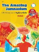 The Amazing Jamnasium: A Playful Companion to Together in Rhythm, Book & CD