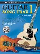 Belwin's 21st Century Guitar Song Trax 1: The Most Complete Guitar Course Available, Book & CD [With CD]