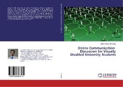 Online Communication-Discussion for Visually Disabled University Students