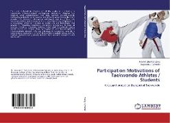 Participation Motivations of Taekwondo Athletes / Students