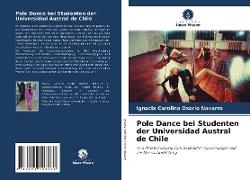 Pole Dance bei Studenten der Universidad Austral de Chile