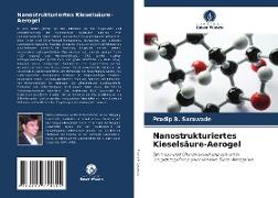 Nanostrukturiertes Kieselsäure-Aerogel