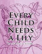 Every Child Needs a Lily