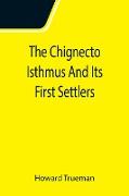 The Chignecto Isthmus And Its First Settlers