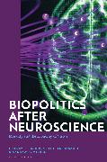 Biopolitics After Neuroscience