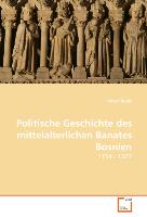 Politische Geschichte des mittelalterlichen Banates Bosnien