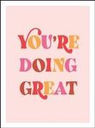 You're Doing Great