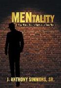 Mentality: What Women Need to Know About Their Men