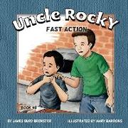 Uncle Rocky, Fireman - #8 - Fast Action