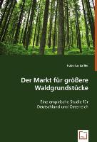 Der Markt für grössere Waldgrundstücke