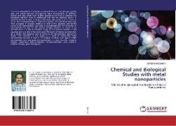 Chemical and Biological Studies with metal nanoparticles