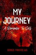 My Journey: A Reminder To Self