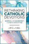 Rethinking Catholic Devotions