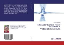 Relativistic Quantum Theory of Particles. II