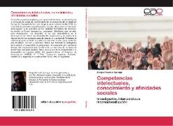 Competencias intelectuales, conocimiento y afinidades sociales