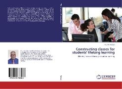 Constructing classes for students' lifelong learning