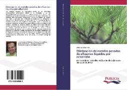 Eliminación de metales pesados de efluentes líquidos por adsorción