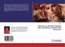 Women in Thomas Hardy's Tess and Henry James's The American