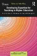 Developing Expertise for Teaching in Higher Education