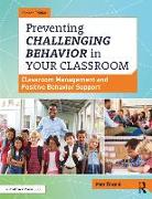 Preventing Challenging Behavior in Your Classroom