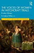 The Voices of Women in Witchcraft Trials