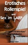 Erotisches Rollenspiel und Sex im LARP